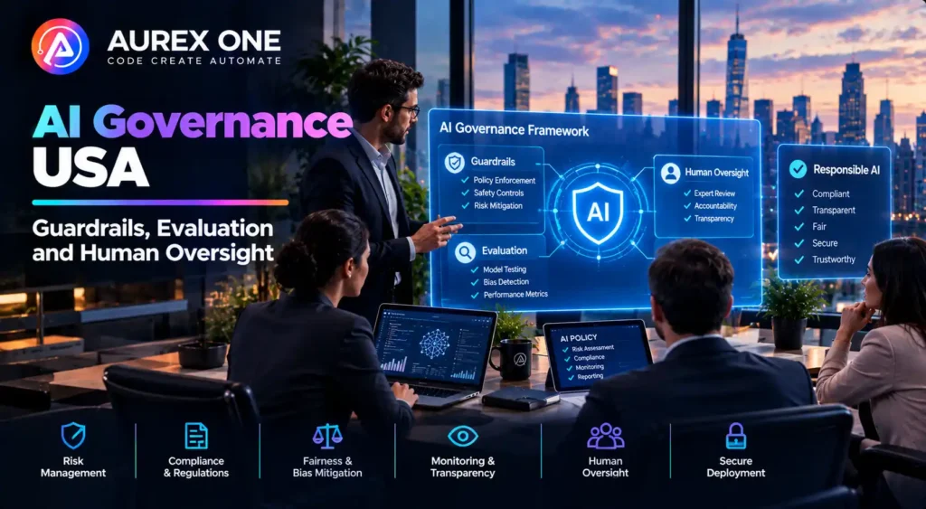AI Governance USA – Guardrails, Evaluation and Human Oversight